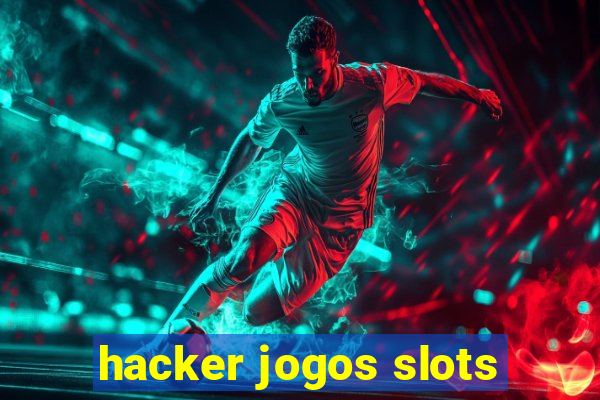 hacker jogos slots